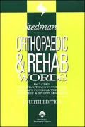 Stedman's Orthopaedic & Rehab Words Includes Chiropractic, Occupational Therapy, Physical Th...