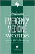Stedman's Emergency Medicine Words: Includes Trauma and Critical Care