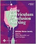 Core Curriculum for Infusion Nursing