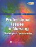 Professional Issues in Nursing: Challenges and Opportunities