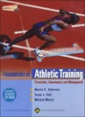 The Foundations of Athletic Training: Prevention, Assessment, and Management