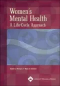 Women's Mental Health: A Life-Cycle Approach