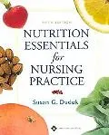 Nutrition Essentials for Nursing Practice
