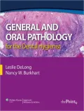 General and Oral Pathology for Dental Hygienists (DeLong, General and Oral Pathology for Dental Hygienists)