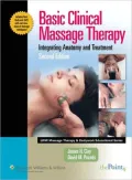 Basic Clinical Massage Therapy: Integrating Anatomy and Treatment