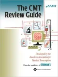 The CMT Review Guide: Developed by the American Association for Medical Transcription, AAMT