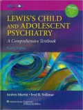 Lewis' Child and Adolescent Psychiatry: A Comprehensive Textbook