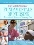 Study Guide to Accompany Fundamentals of Nursing: The Art and Science of Nursing Care