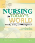 Nursing in Today's World: Trends, Issues, and Management