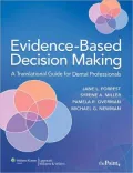 Evidence-Based Decision Making: A Translational Guide for Dental Professionals