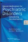 Natural Medications for Psychiatric Disorders: Considering the Alternatives