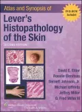 Atlas and Synopsis of Lever's Histopathology of the Skin