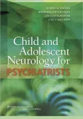 Child and Adolescent Neurology for Psychiatrists
