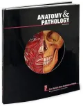 Anatomy and Pathology: The World's Best Anatomical Charts