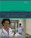 Applying Nursing Process: A Tool for Critical Thinking