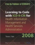 Learning to Code with ICD-9-CM for Health Information Management Administration 2008