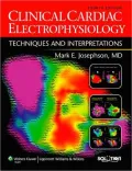 Clinical Cardiac Electrophysiology: Techniques and Interpretations