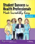 Student Success for Health Professionals: Made Incredibly Easy