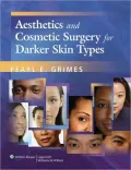 Aesthetics and Cosmetic Surgery for Darker Skin Types