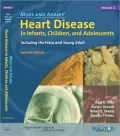 Moss & Adam's Heart Disease in Infants, Children, and Adolescents: Including the Fetus and Young Adult (2 Vol. Set)
