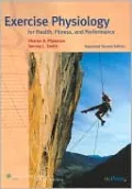 Exercise Physiology for Health, Fitness, and Performance