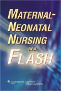 Maternal-Neonatal Nursing in a Flash