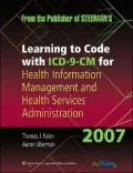 Learning to Code with ICD-9-CM for Health Information Management and Health Services Administration 2007