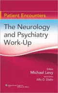 Patient Encounters: the Psychiatry and Neurology Work-up