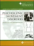 Psychogenic Movement Disorders: Neurology and Neuropsychiatry