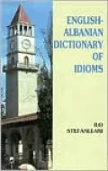 Eng-Albanian Dict/idioms >....