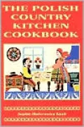 The Polish Country Kitchen Cookbook