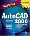 Mastering AutoCAD 2000