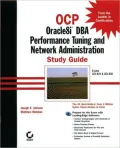 OCP: Oracle8i DBA Performance Tuning and Network Administration Study Guide