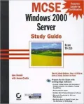MCSE: Windows 2000 server study guide