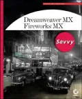 Dreamweaver MX/Fireworks MX Savvy with CD