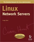 Linux Network Servers (Craig Hunt Linux Library)