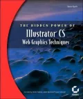 The Hidden Power of Illustrator CS : Web Graphics Techniques
