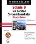 Solaris 9 Sun Certified System Administrator Study Guide (Exam# 310-014 & 310-015)