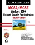 MCSA/MCSE: Windows 2000 Network Security Administration Study Guide (Exam# 70-214)