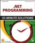 .Net Programming 10-Minute Solutions