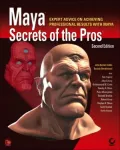 Maya Secrets of the Pros, 2nd Edition