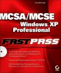 MCSA/MCSE: Windows XP Professional Fast Pass