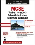 Book cover of MCSE: Windows Server 2003 Network Infrastructure Planning and Maintenance Study Guide, Second Edition (70-293)