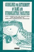 Guidelines for Retirement of Dams and Hydroelectric Facilities