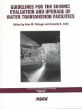 Guidelines for the Seismic Evaluation and Upgrade of Water Transmission Facilities