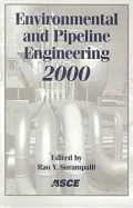 Environmental and Pipeline Engineering 2000 Proceedings of the Asce National Conference on E...