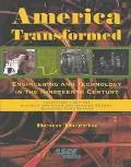 America Transformed: Engineering and Technology in the Nineteenth Century
