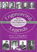 Engineering Legends: Great American Civil Engineers: (32 Profiles of Inspiration and Achievement)