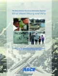 The New Orleans Hurricane Protection System: What Went Wrong and Why: A Report
