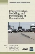 Characterization, Modeling, and Performance of Geomaterials: Selected Papers from the 2009 Geohunan International Conference, August 3-6, 2009, Changs